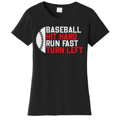 Vintage Hit Hard Run Fast Turn Left Baseball Funny Sport Women's T-Shirt