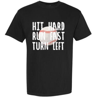 Vintage Hit Hard Run Fast Turn Left Baseball Funny Sport Garment-Dyed Heavyweight T-Shirt