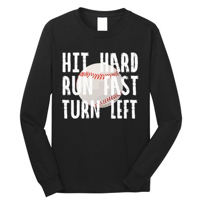 Vintage Hit Hard Run Fast Turn Left Baseball Funny Sport Long Sleeve Shirt