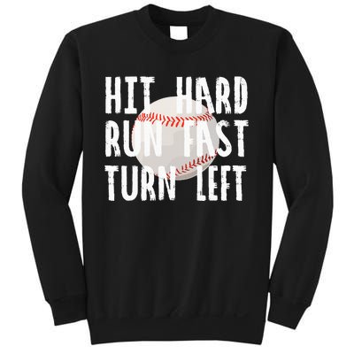 Vintage Hit Hard Run Fast Turn Left Baseball Funny Sport Sweatshirt