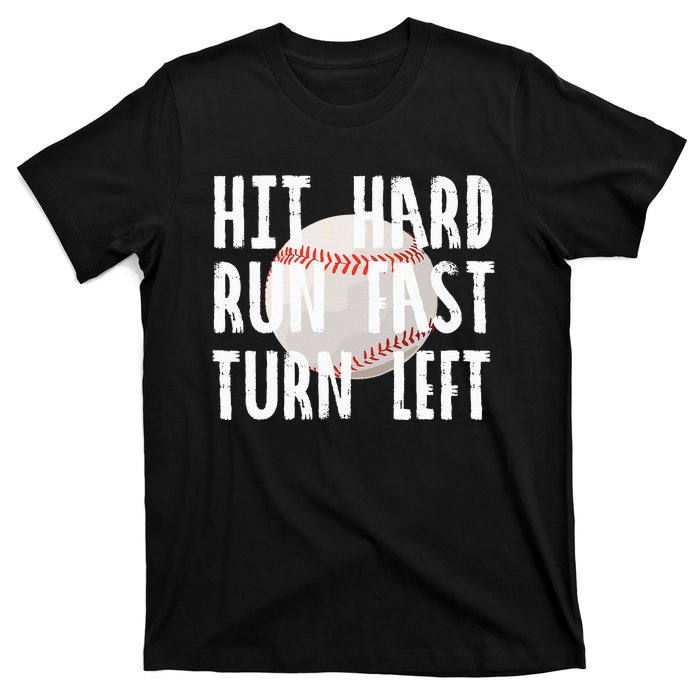 Vintage Hit Hard Run Fast Turn Left Baseball Funny Sport T-Shirt