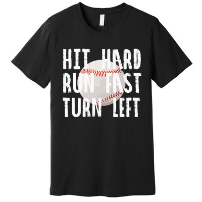 Vintage Hit Hard Run Fast Turn Left Baseball Funny Sport Premium T-Shirt