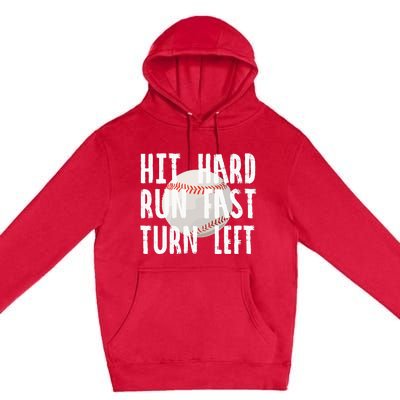 Vintage Hit Hard Run Fast Turn Left Baseball Funny Sport Premium Pullover Hoodie