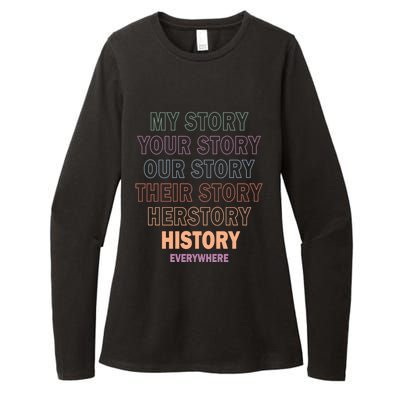 Vinatge History Herstory Our Story Everywhere Gift Womens CVC Long Sleeve Shirt