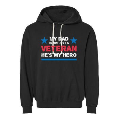 Veteran He Is My Dad Veterans Day Gift Garment-Dyed Fleece Hoodie