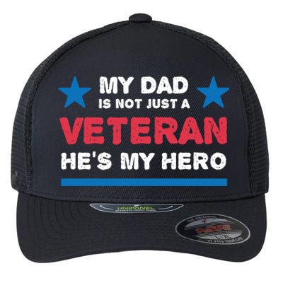 Veteran He Is My Dad Veterans Day Gift Flexfit Unipanel Trucker Cap