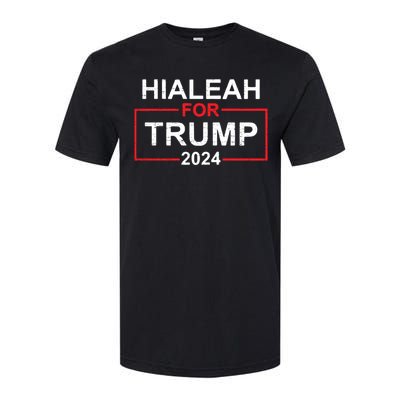 Vintage Hialeah Is Trump Country Hialeah For Trump 2024 Softstyle CVC T-Shirt