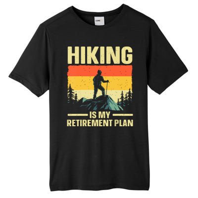 Vintage Hiking Is My Retirement Plan Hike Mountain Hiker Hiking Gift Tall Fusion ChromaSoft Performance T-Shirt