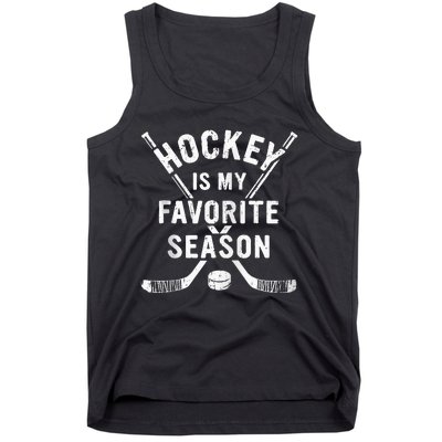 Vintage Hockey Is My Favorite Season Tank Top