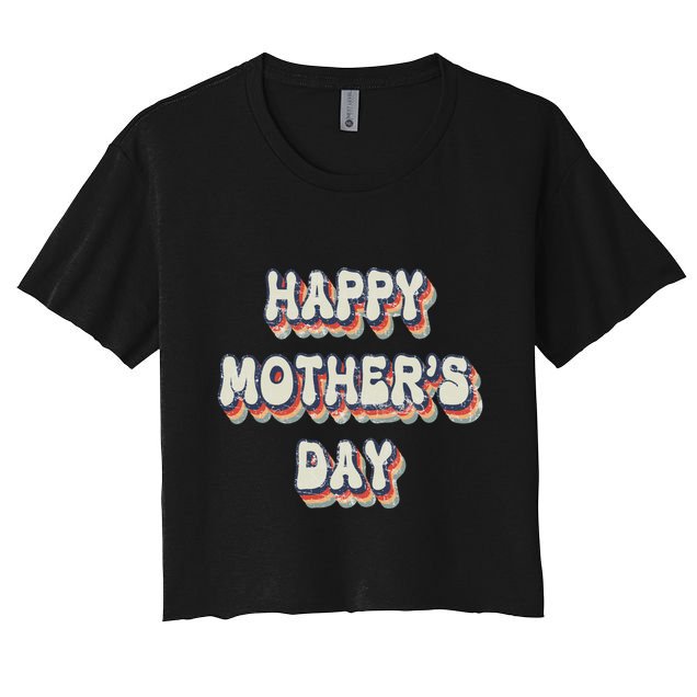 Vintage Happy MotherS Day Gift Crop Top