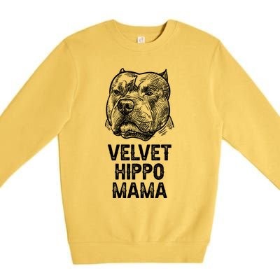 Velvet Hippo Mama Pitbull Dog Owner American Bully Pitbull Great Gift Premium Crewneck Sweatshirt