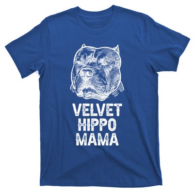 Velvet Hippo Mama Pitbull Dog Owner American Bully Pitbull Great Gift T-Shirt