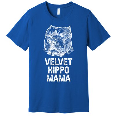 Velvet Hippo Mama Pitbull Dog Owner American Bully Pitbull Great Gift Premium T-Shirt