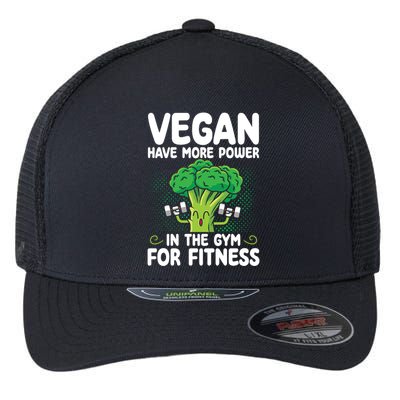 Vegan Have More Power In The Gym For Fitness Veganism Gift Flexfit Unipanel Trucker Cap