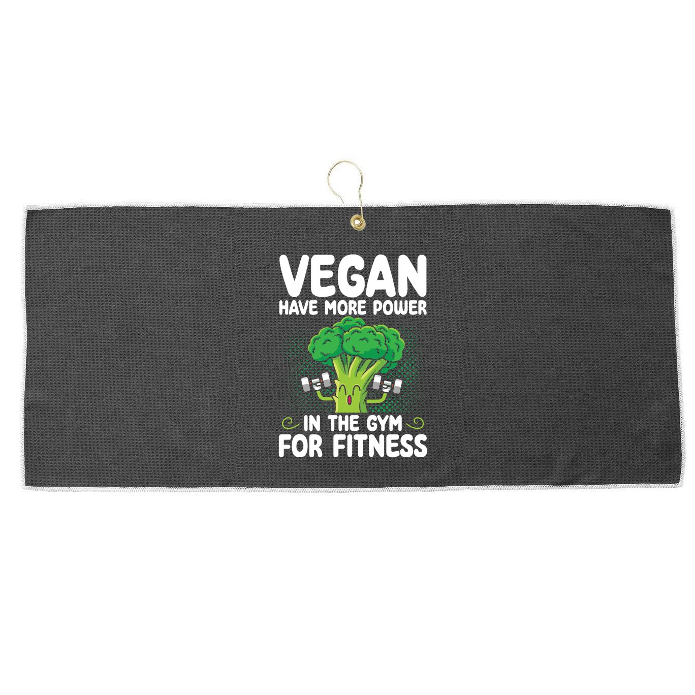 Vegan Have More Power In The Gym For Fitness Veganism Gift Large Microfiber Waffle Golf Towel
