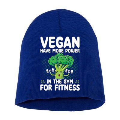 Vegan Have More Power In The Gym For Fitness Veganism Gift Short Acrylic Beanie