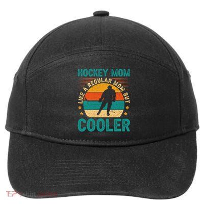 Vintage Hockey Mom Like A Regular Mom But Cooler Mothers Day Gift 7-Panel Snapback Hat
