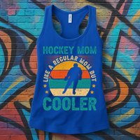 Vintage Hockey Mom Like A Regular Mom But Cooler Mothers Day Gift Womens Tank Top