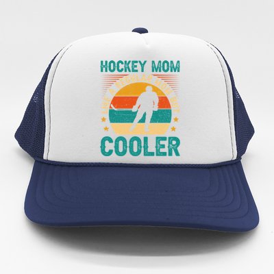 Vintage Hockey Mom Like A Regular Mom But Cooler Mothers Day Gift Trucker Hat