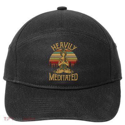 Vintage Heavily Meditated Yoga Meditation Spiritual Warrior Gift 7-Panel Snapback Hat