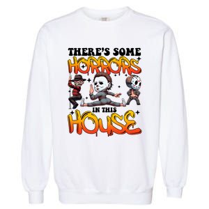 Voor Hees Myers Freddy Theres Some Horrors In This House Halloween Funny Garment-Dyed Sweatshirt