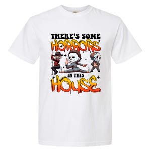 Voor Hees Myers Freddy Theres Some Horrors In This House Halloween Funny Garment-Dyed Heavyweight T-Shirt