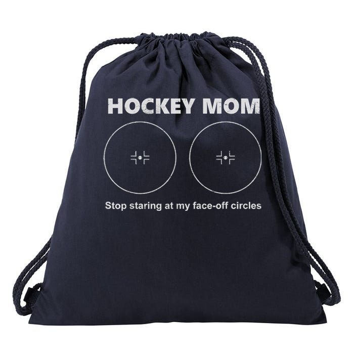 Vintage Hockey Mom Stop Staring At My Faceoff Circles Drawstring Bag