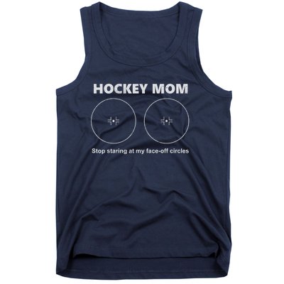 Vintage Hockey Mom Stop Staring At My Faceoff Circles Tank Top