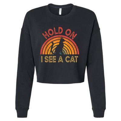 Vintage Hold On I See Cat Design For Funny Saying Cropped Pullover Crew