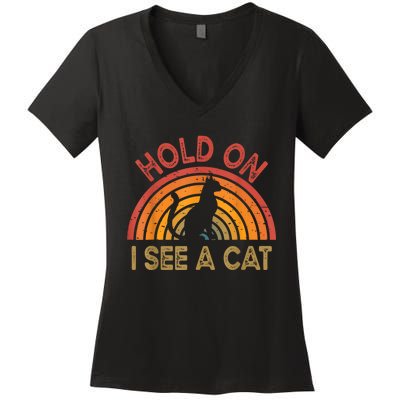 Vintage Hold On I See Cat Design For Funny Saying Women's V-Neck T-Shirt