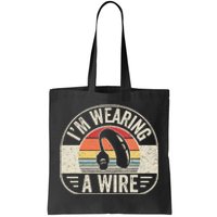 Vintage Hard Of Hearing Im Wearing A Wire Hearing Aid Tote Bag