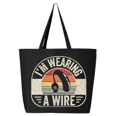 Vintage Hard Of Hearing Im Wearing A Wire Hearing Aid 25L Jumbo Tote