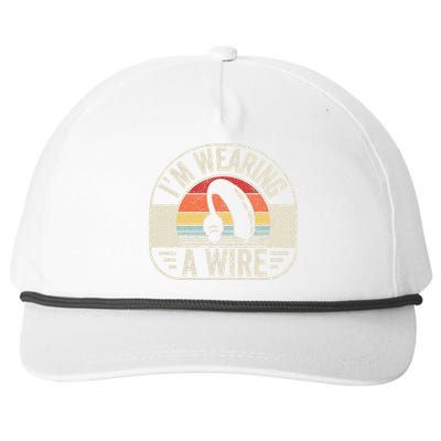 Vintage Hard Of Hearing I'm Wearing A Wire Hearing Aid Snapback Five-Panel Rope Hat