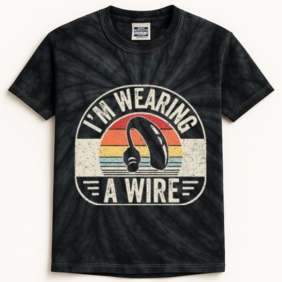 Vintage Hard Of Hearing I'm Wearing A Wire Hearing Aid Kids Tie-Dye T-Shirt