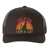 Vintage Hold On I See Cat Design Funny Saying Yupoong Adult 5-Panel Trucker Hat