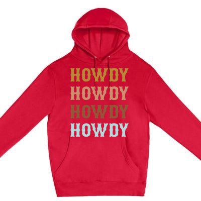 Vintage Howdy Rodeo Western Cow Country Cow Premium Pullover Hoodie