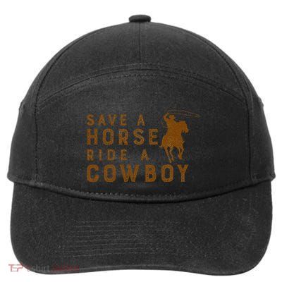Vintage Horse Riding Adult Joke Save A Horse Ride A Cowboy 7-Panel Snapback Hat