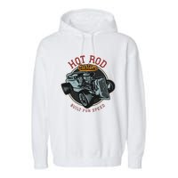 Vintage Hot Rod Retro Custom Built And Speed Classic Cars Garment-Dyed Fleece Hoodie