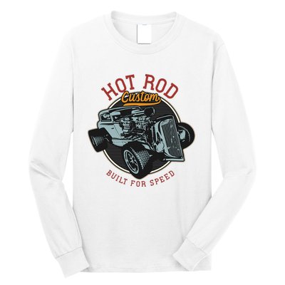 Vintage Hot Rod Retro Custom Built And Speed Classic Cars Long Sleeve Shirt