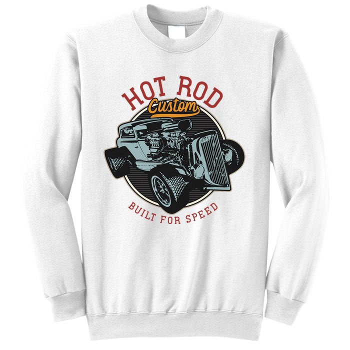 Vintage Hot Rod Retro Custom Built And Speed Classic Cars Sweatshirt