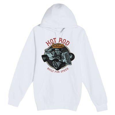 Vintage Hot Rod Retro Custom Built And Speed Classic Cars Premium Pullover Hoodie