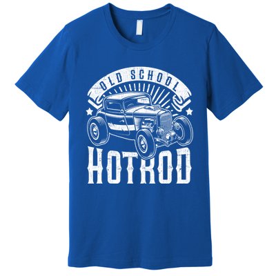 Vintage Hot Rod Old School Retro Speed And Power Gift Premium T-Shirt