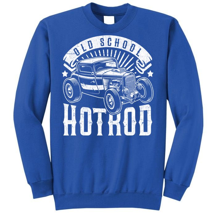 Vintage Hot Rod Old School Retro Speed And Power Gift Tall Sweatshirt