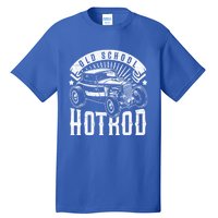 Vintage Hot Rod Old School Retro Speed And Power Great Gift Tall T-Shirt