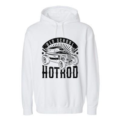 Vintage Hot Rod Old School Retro Speed And Power Great Gift Garment-Dyed Fleece Hoodie