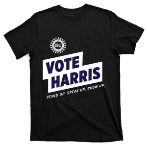 Vote Harris Stand Up Speak Up Show Up Trump Is A Scab T-Shirt