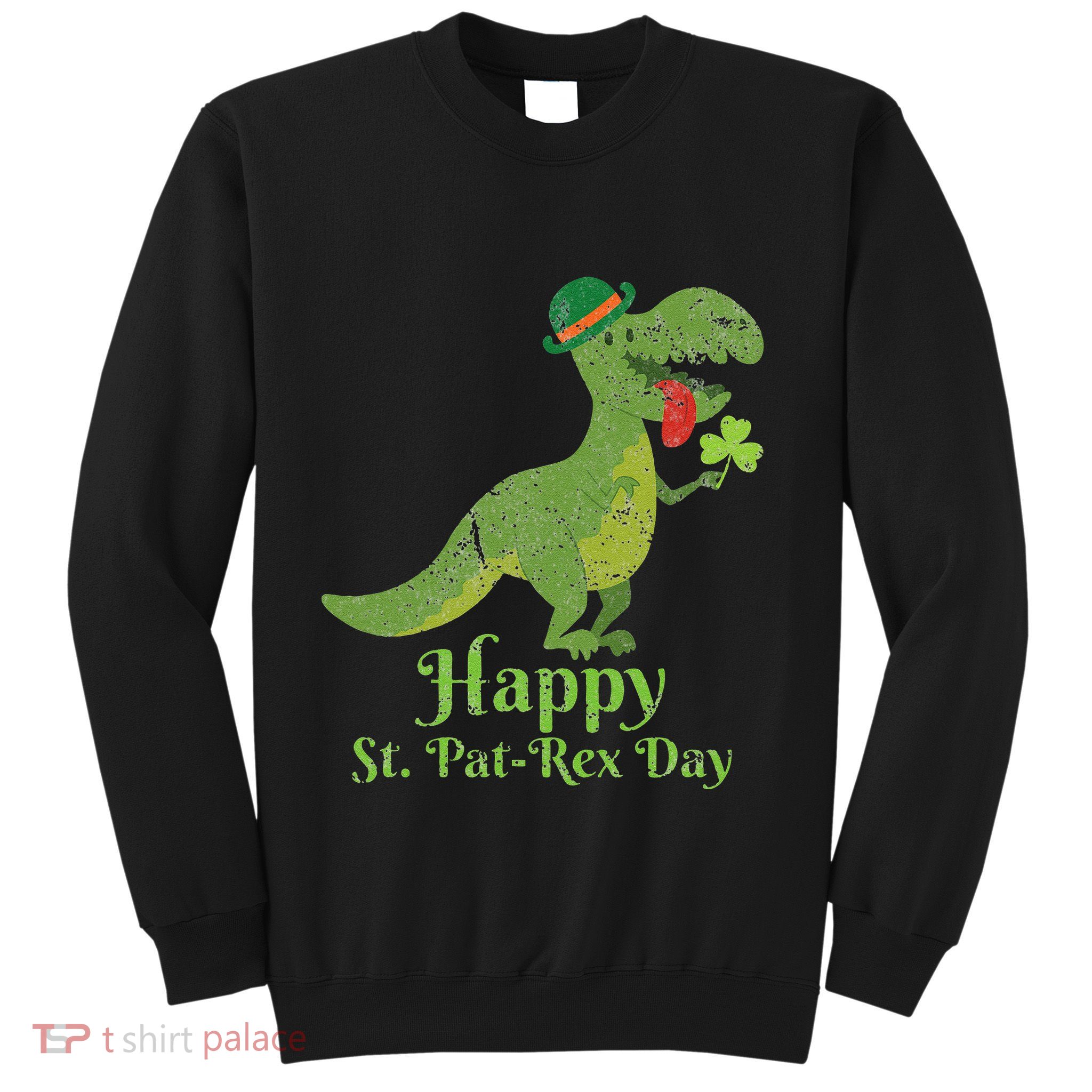 Vintage Happy Saint Pat Rex St. Patrick's Day TRex Dinosaur Gift Sweatshirt