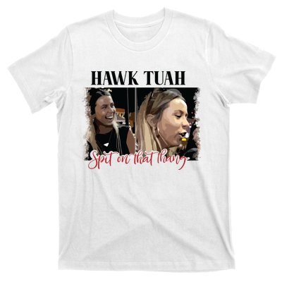 Viral Hawk Tuah Spit On That Thang 2024 T-Shirt