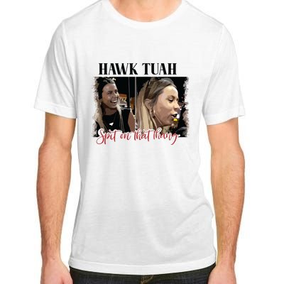 Viral Hawk Tuah Spit On That Thang 2024 Adult ChromaSoft Performance T-Shirt