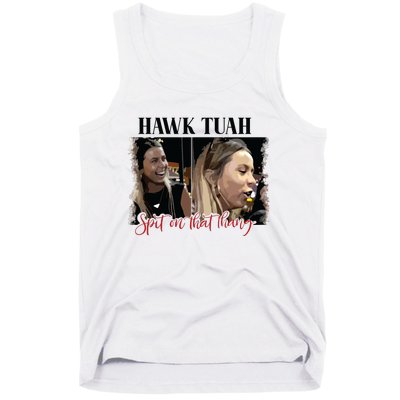 Viral Hawk Tuah Spit On That Thang 2024 Tank Top